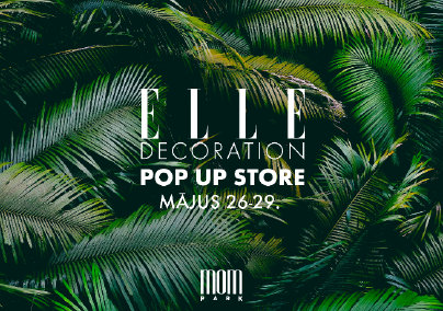 ELLE Decoration Pop-Up Store nyílik a MOM Parkban